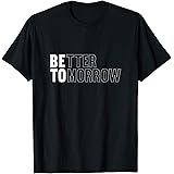 Better Tomorrow Beto 2020 Shirt