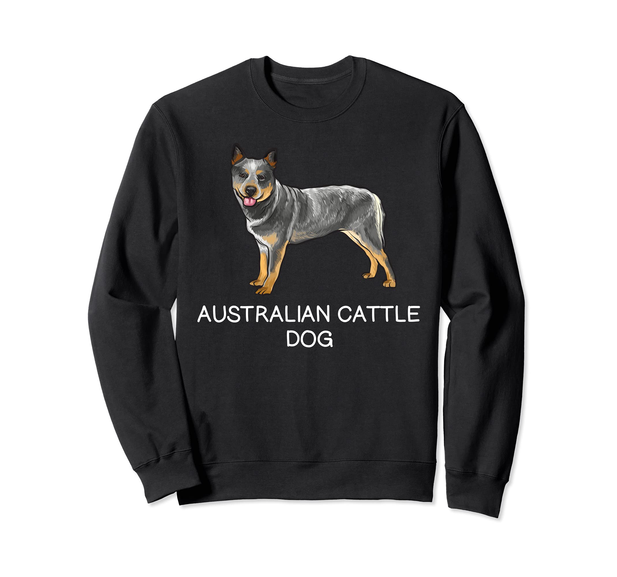 Australian Cattle Dog Crazy Dog Lover Sweatshirt