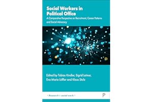 Social Workers in Political Office: A Comparative Perspective on Recruitment, Career Patterns and Social Advocacy (Research i