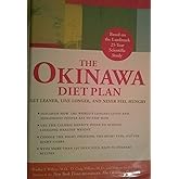 The Okinawa Diet Plan: Get Leaner, Live Longer, and Never Feel Hungry