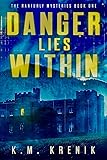 Danger Lies Within