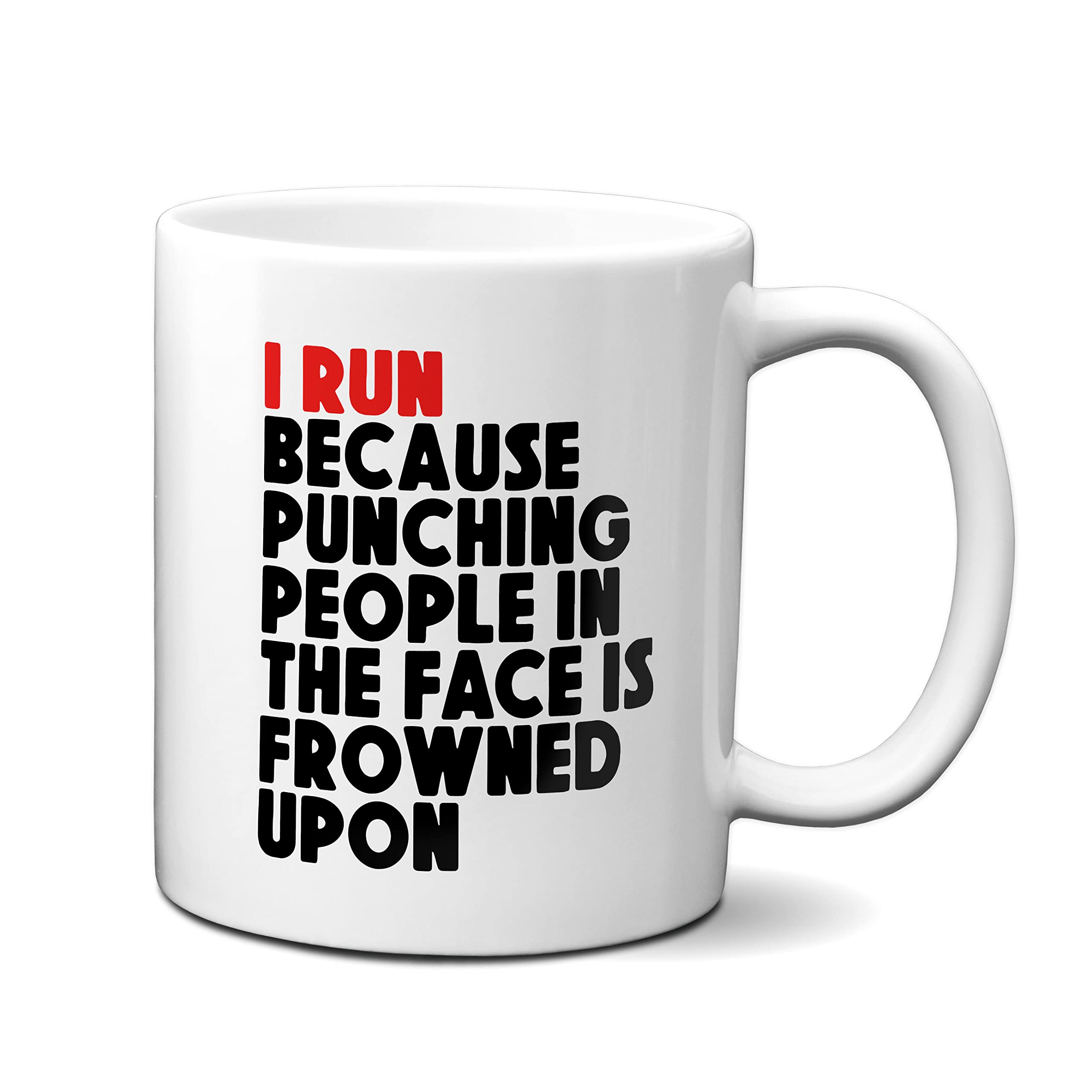 EllieBeanPrints I Run Because Punching People in The Face is Frowned Upon Funny Running Mug - Running Gift