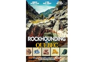 Rockhounding in Quebec: Rock Gathering Log Book for Local Canadian Backyard Geology Fans (Adults and Kids Alike) to Document 