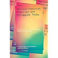 Marxist-Feminist Theories and Struggles Today: Essential writings on Intersectionality, Labour and Ecofeminism book cover