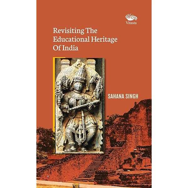 The Educational Heritage of Ancient India: How an Ecosystem of