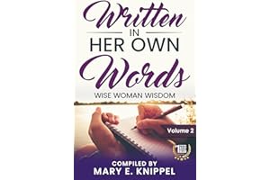 Written In Her Own Words: Wise Woman Wisdom (Written In Her Own Words - Wise Woman Wisdom)