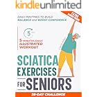 Sciatica Exercises for Seniors: 5-Minute Daily Illustrated Workout (Exercises for Seniors: Staying Fit at Any Age)