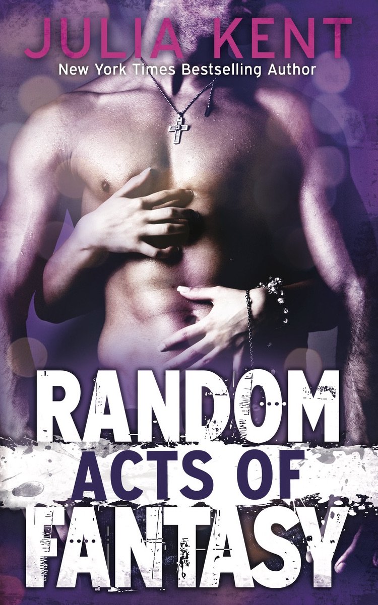 Random Acts Of Fantasy Random Series 3 Kent Julia 9781682307472 Amazon Com Books