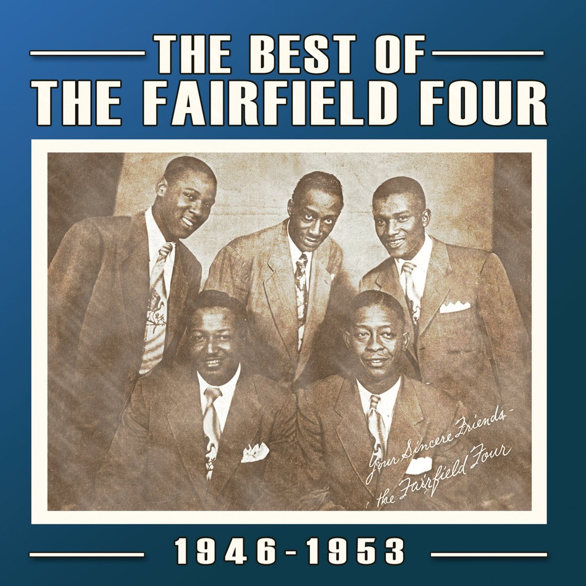 The Best of The Fairfield Four 1946-53
