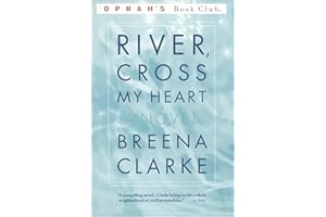 River, Cross My Heart: A Novel