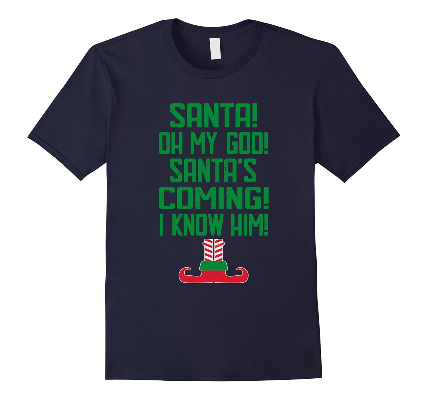 Santa! Oh My God Santa's Coming I Know Him Christmas Elf Tee-Rose