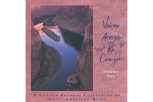 Voices Across The Canyon, Volume Two: A Canyon Records Collection of Native American Music