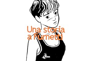 Una storia a fumetti (Italian Edition)