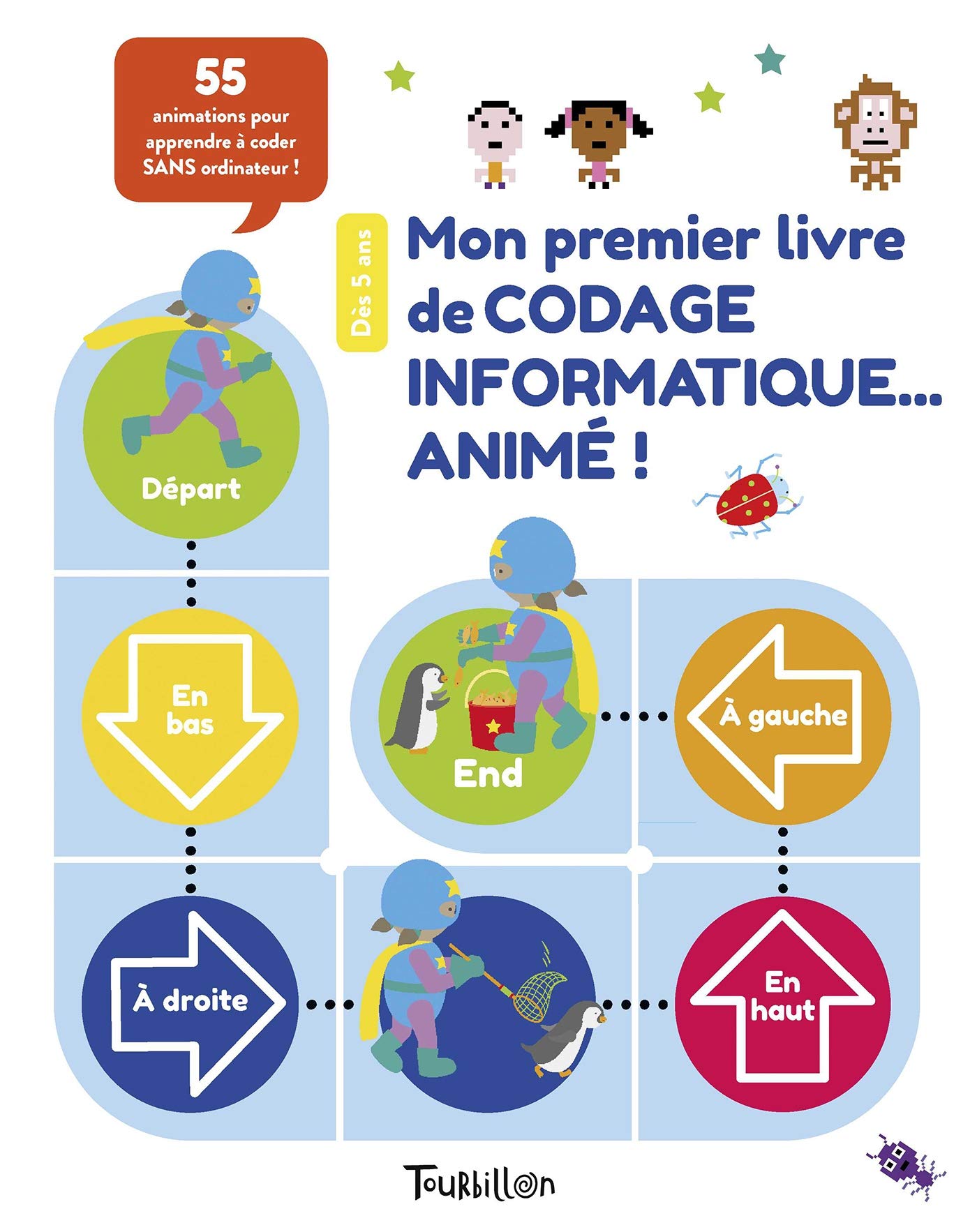 Mon Premier Livre De Codage Informatique Anime Anim Notions French Edition Prottsman Kiki Lattin Molly Amazon Com Books