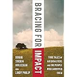 Bracing for Impact: True Tales of Air Disasters and the People Who Survived Them