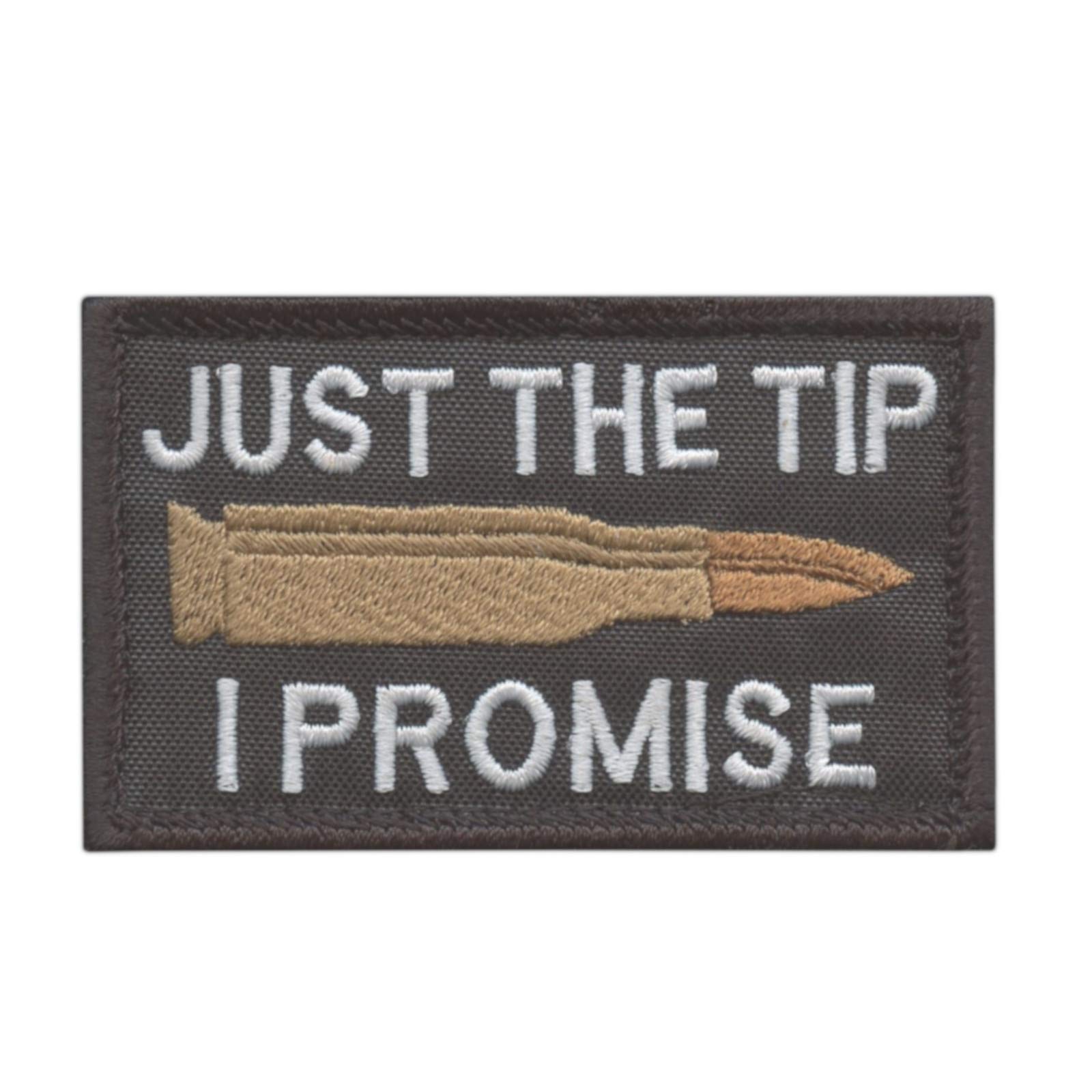 Just The Tip I Promise USA Army Tactical Morale Hook Cap Patch