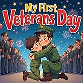My Veterans Day Adventure: Sammy’s First Veterans Day with Dad, Military books for kids