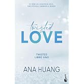 Twisted love: &Eacute;l tiene un coraz&oacute;n de hielo... Pero por ella quemar&aacute; el mundo (Spanish Edition)