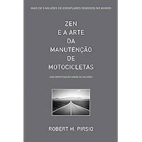 Zen e a Arte da Manutenção de Motocicletas: Uma Investigação Sobre os Valores (Portuguese Edition) book cover