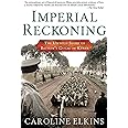 Imperial Reckoning: The Untold Story of Britain's Gulag in Kenya