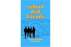 School Dad Friends: A Sketch Comedy Collection