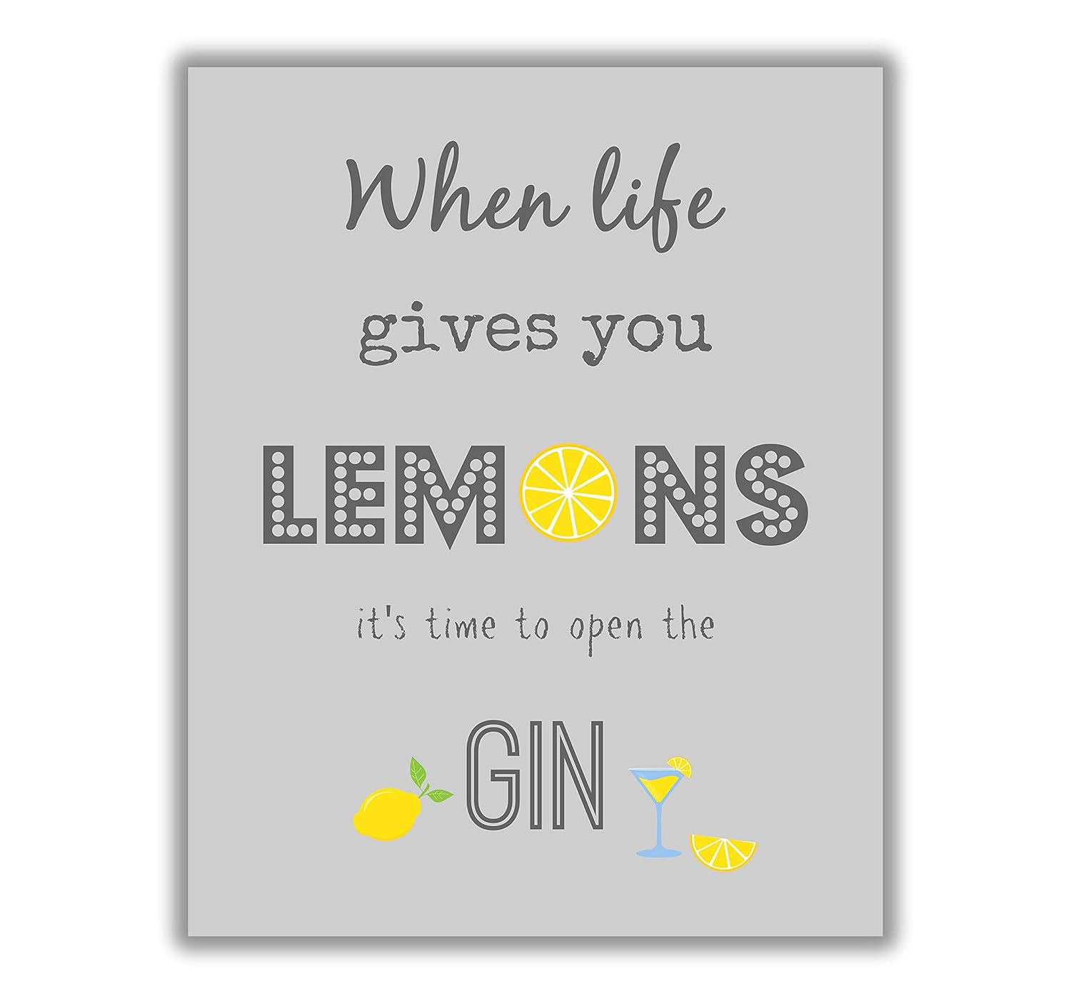When Life Gives You Lemons Wall Art, Make a Gin and Tonic Poster Print