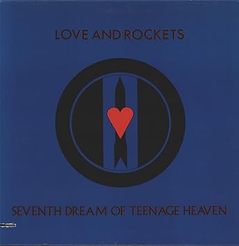 Love Rockets Seventh Dream Of Teenage Heaven Vinyl Amazon Com Music