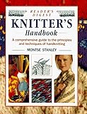 Reader's Digest Knitter's Handbook: A Comprehensive Guide to the Principles and Techniques of Handkn by Montse Stanley