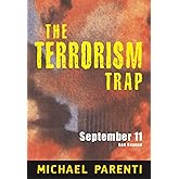 The Terrorism Trap: September 11 and Beyond