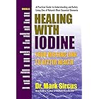 Healing With Iodine: Your Missing Link To Better Health