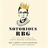 Notorious RBG: The Life and Times of Ruth Bader Ginsburg