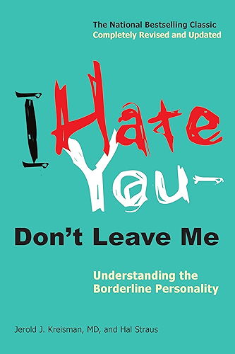 Download I Hate You--Don't Leave Me: Understanding the Borderline Personality (English Edition) PDF