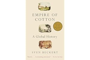 Empire of Cotton: A Global History