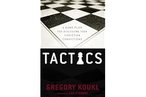 Tactics: A Game Plan for Discussing Your Christian Convictions
