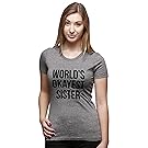Crazy Dog T-Shirts Womens World's Okayest Sister T Shirt Funny Sarcastic Siblings Tee for Ladies