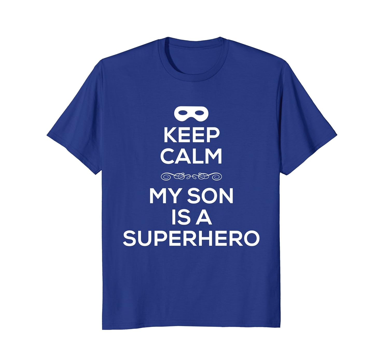 Keep Calm My Son Is A Superhero T Shirt for Women Men-anz