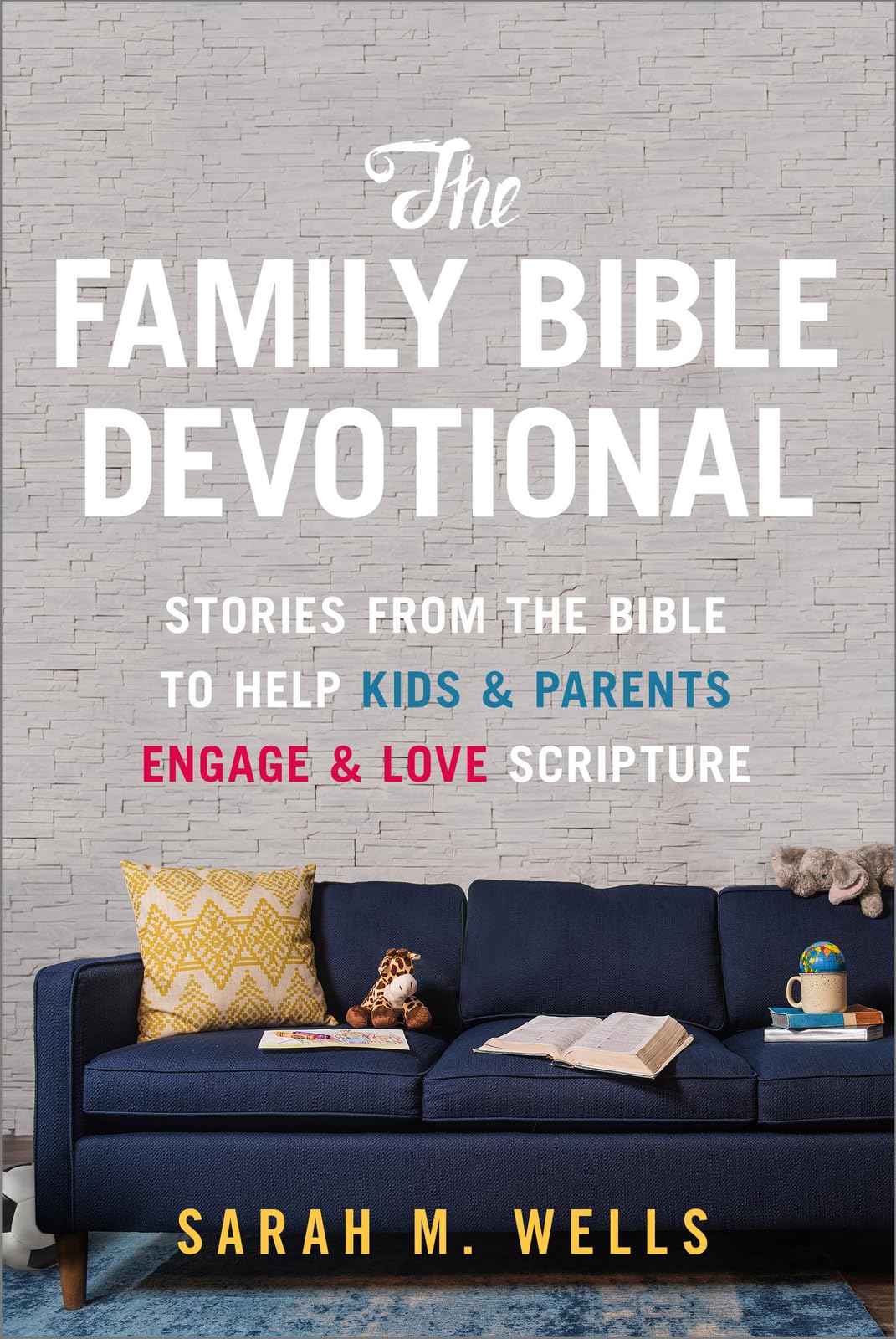 The Family Bible Devotional: Stories from the Bible to Help Kids and Parents Engage and Love Scripture (52 Weekly Devotions with Activities, Prayer Prompts, & Discussion Questions) The Family Bible Devotional: Stories from the Bible to Help Kids and Parents Engage and Love Scripture (52 Weekly Devotions with Activities, Prayer Prompts, & Discussion Questions) The Family Bible Devotional: Stories f