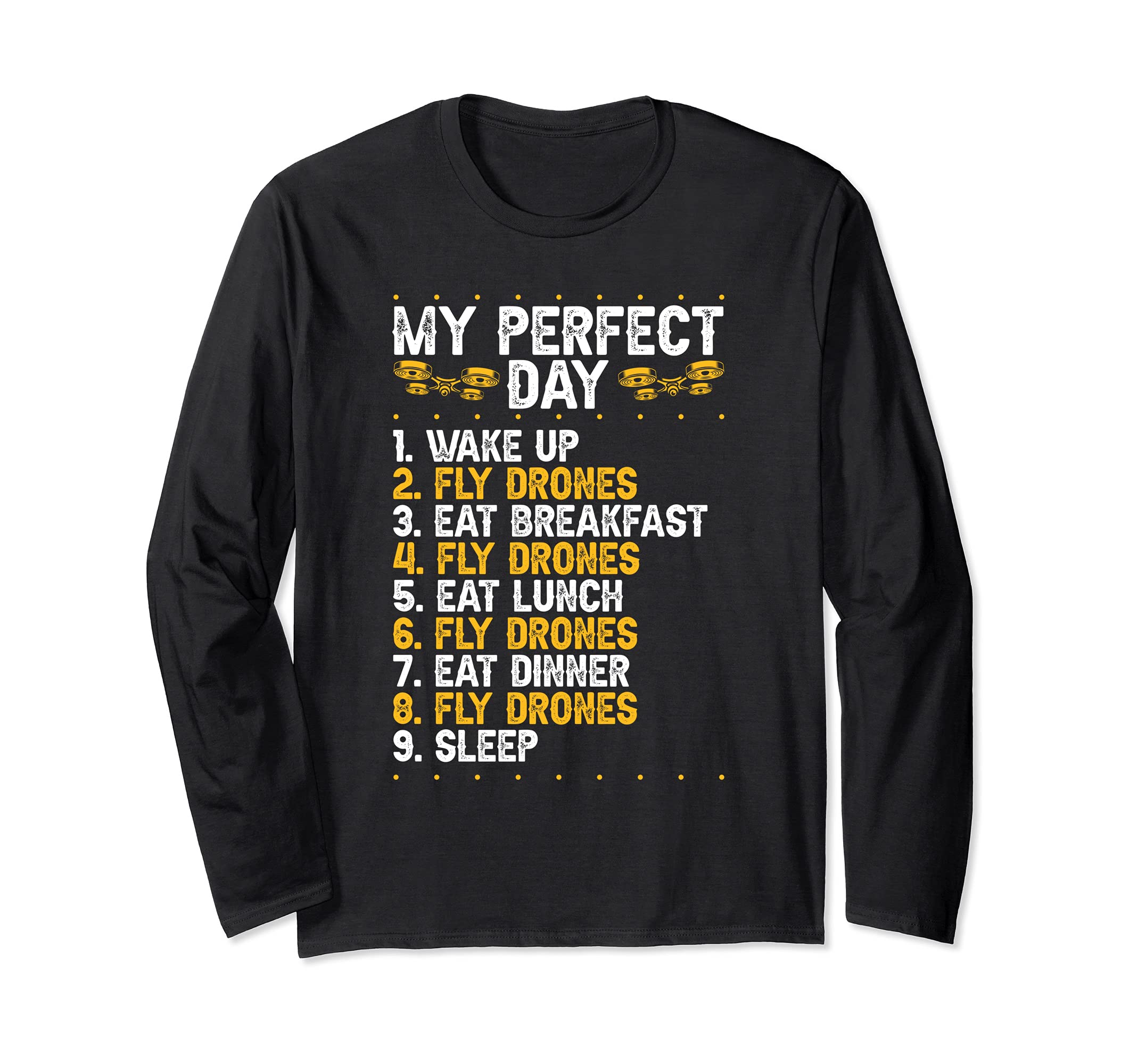 Funny RC Drone Test Pilot My Perfect Drone Flying Day Long Sleeve T-Shirt