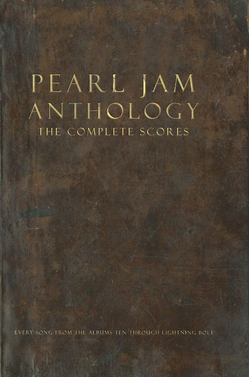 Pearl Jam Anthology - The Complete Scores | Songbook for Guitar Bass and Drums | Full Band Sheet Music Transcriptions in Standard Notation and ... Box Set with 130 Songs included: Hardcover