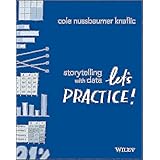 Storytelling with Data: Let's Practice!