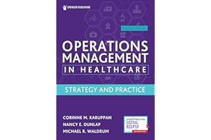 Operations Management in Healthcare, Second Edition: Strategy and Practice
