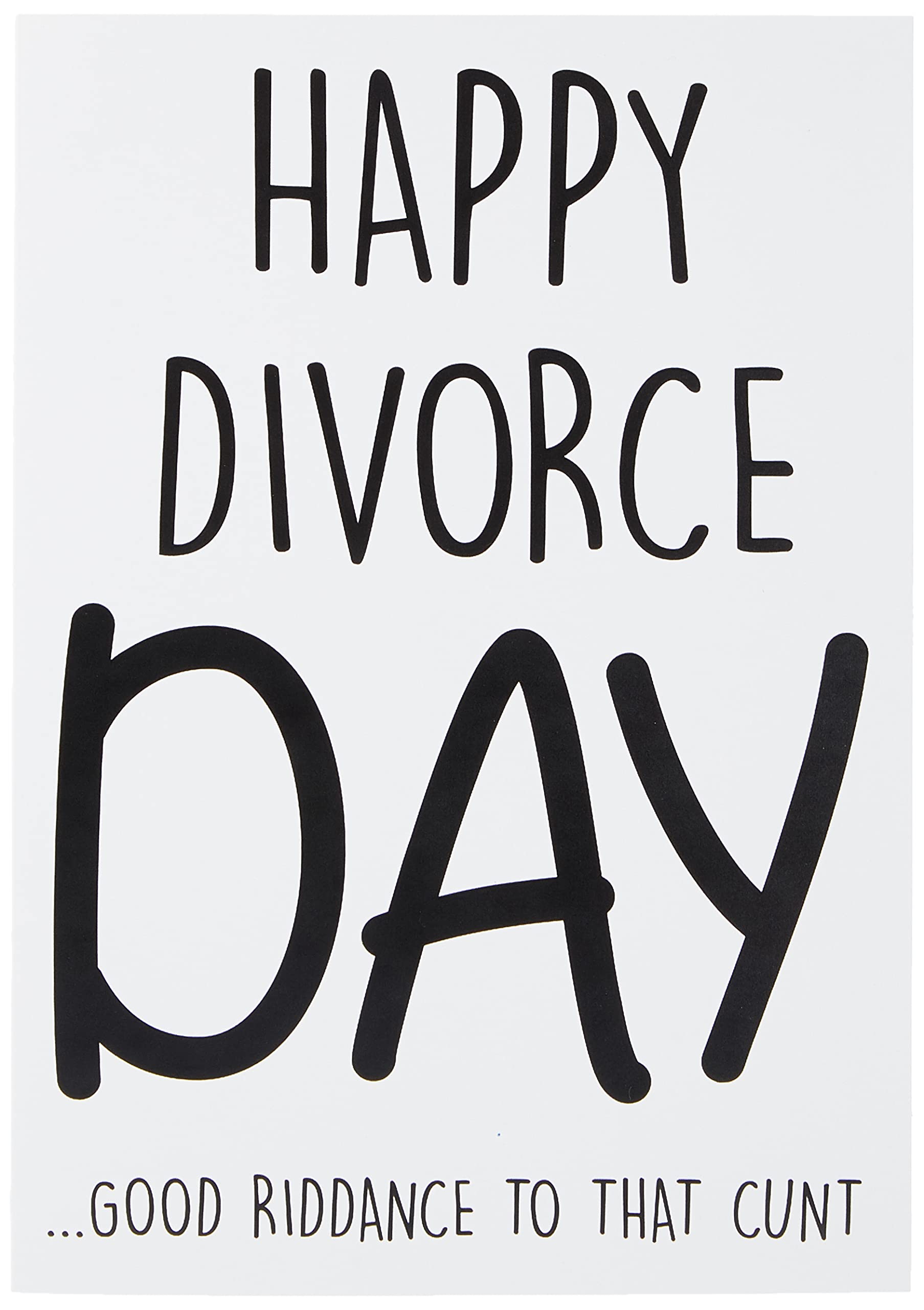 Divorce Cards Divorced Card Happy Divorce Day Funny Cards Novelty C*nt Cards Swearing Card Best Friend Card Just Divorced, Divorce Day PC278