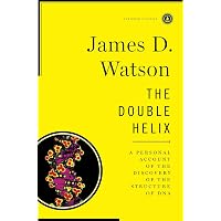 The Double Helix: A Personal Account of the Discovery of the Structure of DNA