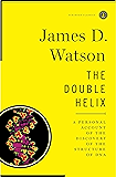 The Double Helix: A Personal Account of the Discovery of the Structure of DNA