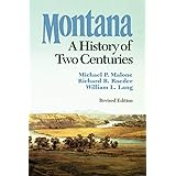 Montana: A History of Two Centuries