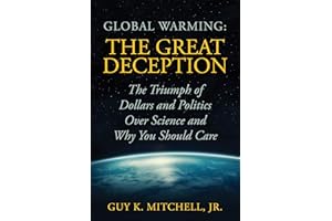 Global Warming: The Great Deception