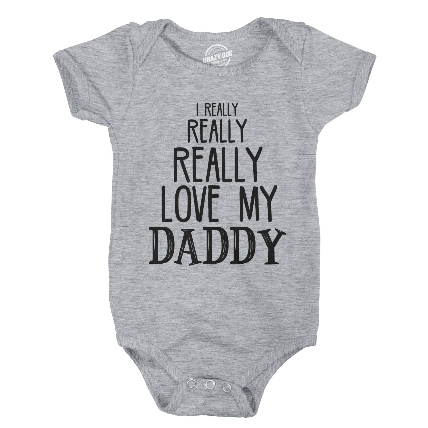 Fathers Bodysuit Cute Really Baby Creeper Day Really Daddy Funny My I Love