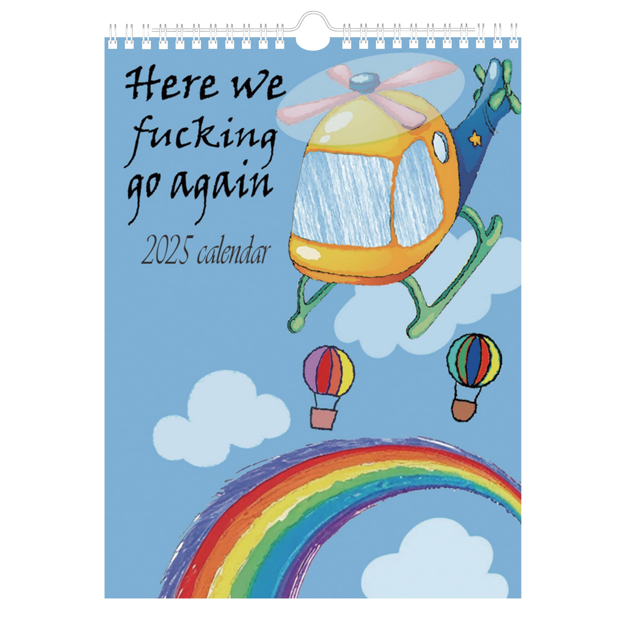 Photo 1 of 2025 Wall Calendar Here We Fucking Go Again Happy New Year 2025 Funny Home Office Wall Calendar Funny Home Office 8.3"×11.8" Wall Calendar white elephant Swear gag gift x24