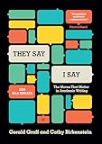 "They Say / I Say": The Moves That Matter in Academic Writing, with 2016 MLA Update (Third Edition)