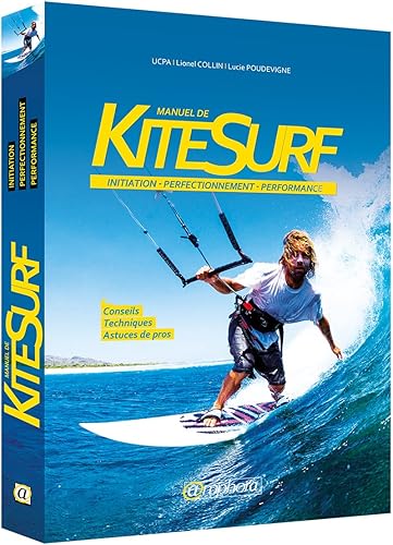 Download Manuel de Kitesurf - Initiation, Perfectionnement, Competition PDF